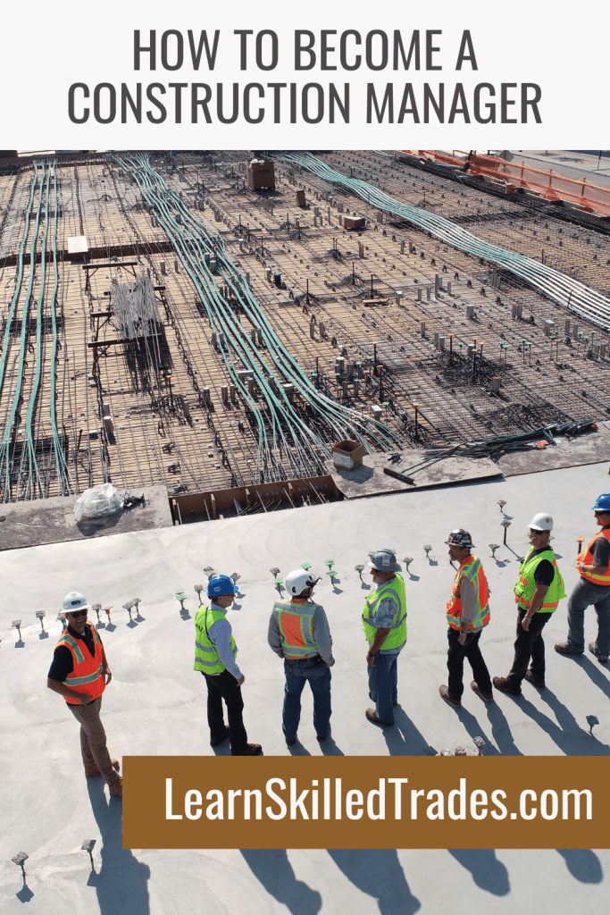 How to a Construction Manager Learn a Skilled Trade