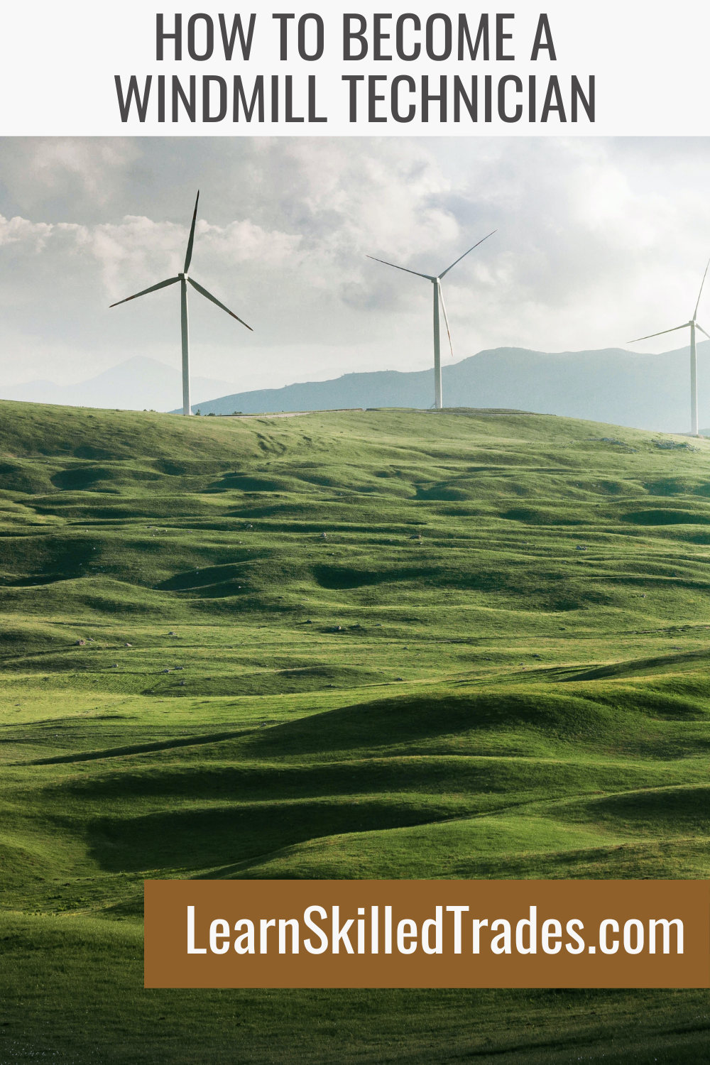 How to Become a Windmill Technician